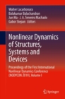 Image for Nonlinear Dynamics of Structures, Systems and Devices: Proceedings of the International Nonlinear Dynamics Conference (NODYCON 2019), Volume I