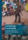 Image for Comparing conviviality  : living with difference in Casamance and Catalonia