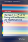 Image for The Dual of L8(X,L,?), Finitely Additive Measures and Weak Convergence