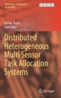 Image for Distributed Heterogeneous Multi Sensor Task Allocation Systems