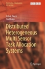 Image for Distributed heterogeneous multi sensor task allocation systems