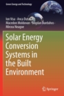 Image for Solar Energy Conversion Systems in the Built Environment