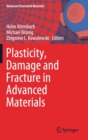 Image for Plasticity, Damage and Fracture in Advanced Materials