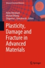 Image for Plasticity, Damage and Fracture in Advanced Materials