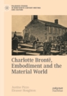 Image for Charlotte Brontèe, embodiment and the material world