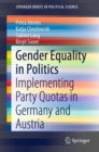 Image for Gender Equality in Politics : Implementing Party Quotas in Germany and Austria