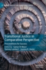Image for Transitional justice in comparative perspective  : preconditions for success