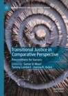 Image for Transitional Justice in Comparative Perspective: Preconditions for Success