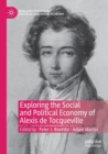 Image for Exploring the Social and Political Economy of Alexis de Tocqueville