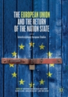 Image for The European Union and the return of the nation state  : interdisciplinary European studies