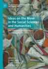 Image for Ideas on the Move in the Social Sciences and Humanities