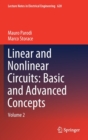 Image for Linear and Nonlinear Circuits: Basic and Advanced Concepts : Volume 2
