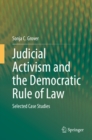 Image for Judicial Activism and the Democratic Rule of Law: Selected Case Studies