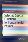 Image for Selected Special Functions for Fundamental Physics