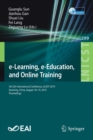 Image for e-Learning, e-Education, and Online Training : 5th EAI International Conference, eLEOT 2019, Kunming, China, August 18–19, 2019, Proceedings