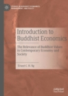 Image for Introduction to Buddhist Economics: The Relevance of Buddhist Values in Contemporary Economy and Society