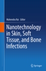 Image for Nanotechnology in Skin, Soft Tissue, and Bone Infections