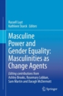 Image for Masculine Power and Gender Equality: Masculinities as Change Agents
