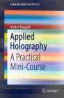 Image for Applied holography: a practical mini-course