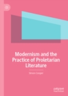 Image for Modernism and the Practice of Proletarian Literature