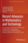 Image for Recent Advances in Mathematics and Technology : Proceedings of the First International Conference on Technology, Engineering, and Mathematics, Kenitra, Morocco, March 26-27, 2018