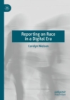 Image for Reporting on Race in a Digital Era