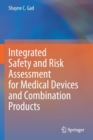 Image for Integrated Safety and Risk Assessment for Medical Devices and Combination Products