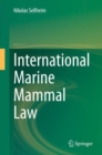 Image for International Marine Mammal Law