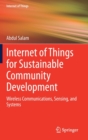 Image for Internet of Things for Sustainable Community Development