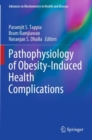 Image for Pathophysiology of Obesity-Induced Health Complications