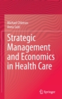 Image for Strategic Management and Economics in Health Care