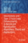 Image for Intuitionistic and Type-2 Fuzzy Logic Enhancements in Neural and Optimization Algorithms: Theory and Applications : 862