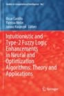 Image for Intuitionistic and Type-2 Fuzzy Logic Enhancements in Neural and Optimization Algorithms: Theory and Applications