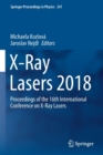 Image for X-ray Lasers 2018  : proceedings of the 16th International Conference on X-ray Lasers