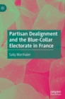 Image for Partisan dealignment and the blue-collar electorate in France