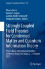 Image for Strongly Coupled Field Theories for Condensed Matter and Quantum Information Theory: Proceedings, International Institute of Physics, Natal, Rn, Brazil, 2-21 August 2015