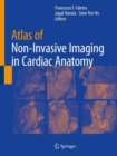 Image for Atlas of Non-Invasive Imaging in Cardiac Anatomy