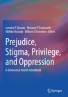 Image for Prejudice, Stigma, Privilege, and Oppression : A Behavioral Health Handbook