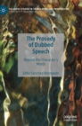Image for The Prosody of Dubbed Speech : Beyond the Character&#39;s Words