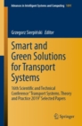 Image for Smart and green solutions for transport systems: 16th Scientific and Technical Conference &quot;Transport Systems. Theory and Practice 2019&quot; selected papers