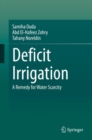 Image for Deficit Irrigation : A Remedy for Water Scarcity