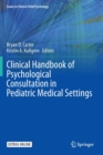 Image for Clinical Handbook of Psychological Consultation in Pediatric Medical Settings