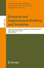 Image for Enterprise and Organizational Modeling and Simulation: 15th International Workshop, EOMAS 2019, Held at CAiSE 2019, Rome, Italy, June 3-4, 2019, Selected Papers