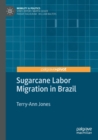 Image for Sugarcane Labor Migration in Brazil