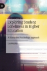 Image for Exploring Student Loneliness in Higher Education : A Discursive Psychology Approach