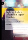 Image for Exploring Student Loneliness in Higher Education: A Discursive Psychology Approach