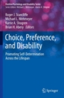 Image for Choice, Preference, and Disability : Promoting Self-Determination Across the Lifespan