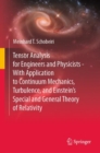 Image for Tensor Analysis for Engineers and Physicists - With Application to Continuum Mechanics, Turbulence, and Einstein&#39;s Special and General Theory of Relativity