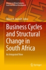 Image for Business Cycles and Structural Change in South Africa : An Integrated View