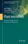 Image for Plant microRNAs: Shaping Development and Environmental Responses